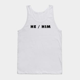 he / him - light Tank Top